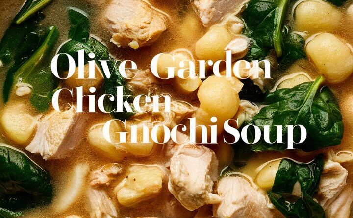 Delicious Olive Garden Chicken Gnocchi Soup Recipe