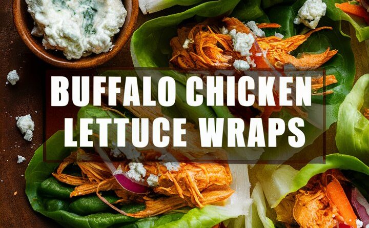 Delicious Buffalo Chicken Lettuce Wraps