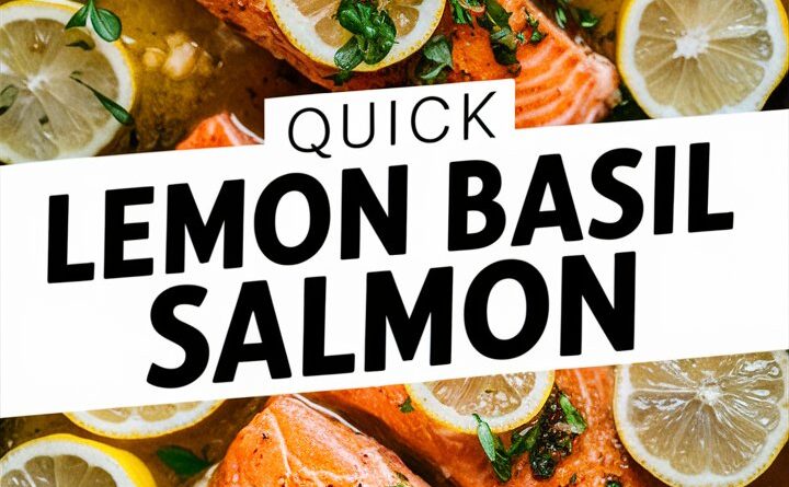 Easy Lemon Basil Salmon Recipe